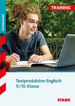 Cover-Bild Training Gymnasium - Englisch Textproduktion 9./10. Klasse