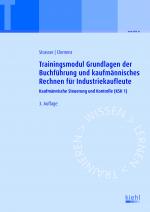 Cover-Bild Trainingsmodul Grundlagen der Buchführung und kaufmännisches Rechnen für Industriekaufleute