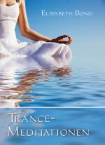 Cover-Bild Trance-Meditationen