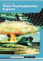Cover-Bild Trans Psychedelischer Express