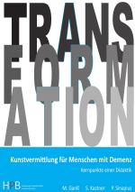 Cover-Bild Transformation / Kunstvermittlung für Menschen mit Demenz