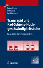 Cover-Bild Transrapid und Rad-Schiene-Hochgeschwindigkeitsbahn