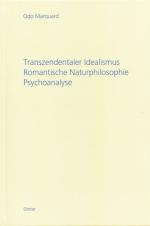 Cover-Bild Transzendentaler Idealismus - Romantische Naturphilosophie - Psychoanalyse