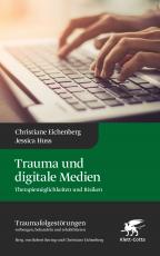 Cover-Bild Trauma und digitale Medien (Traumafolgestörungen, Bd. 3)