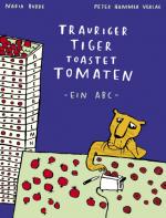 Cover-Bild Trauriger Tiger toastet Tomaten