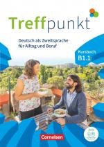 Cover-Bild Treffpunkt - Deutsch für die Integration - Allgemeine Ausgabe – Deutsch als Zweitsprache für Alltag und Beruf - B1: Teilband 1