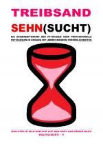 Cover-Bild TREIBSAND / TREIBSANDSEHN(SUCHT) – DIE (DIS)KREDITIERUNG DER PSYCH(OS)E ODER PROFESSIONELLE PSYCH(OS)EN ...