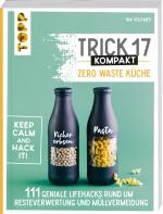 Cover-Bild Trick 17 kompakt - Zero Waste Küche