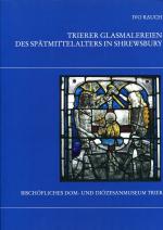 Cover-Bild Trierer Glasmalereien des Spätmittelalters in Shrewsbury