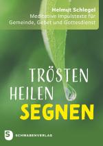 Cover-Bild Trösten – heilen – segnen