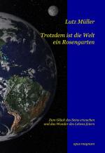 Cover-Bild Trotzdem ist die Welt ein Rosengarten