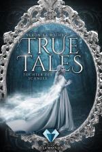 Cover-Bild True Tales 1: Tochter des Schnees