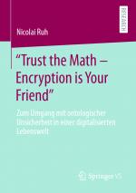 Cover-Bild "Trust the Math – Encryption is Your Friend"