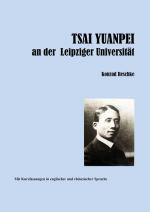 Cover-Bild TSAI YUANPEI an der Leipziger Universität