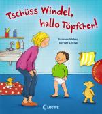 Cover-Bild Tschüss Windel, hallo Töpfchen!