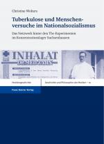 Cover-Bild Tuberkulose und Menschenversuche im Nationalsozialismus