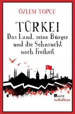 Cover-Bild Türkei - Das Land, seine Bürger und die Sehnsucht nach Freiheit