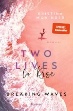 Cover-Bild Two Lives to Rise (Breaking Waves 2)