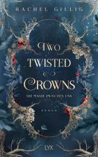 Cover-Bild Two Twisted Crowns - Die Magie zwischen uns