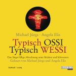 Cover-Bild Typisch Ossi - Typisch Wessi