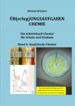 Cover-Bild Üb(erleg)ungsaufgaben Chemie / Übungsaufgaben Chemie - Analytische Chemie