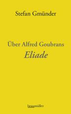 Cover-Bild Über Alfred Goubrans Eliade