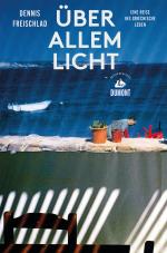 Cover-Bild Über allem Licht (DuMont Reiseabenteuer)