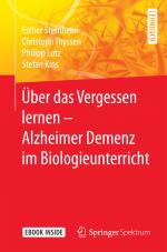Cover-Bild Über das Vergessen lernen – Alzheimer Demenz im Biologieunterricht