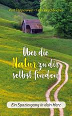 Cover-Bild Über die Natur zu dir selbst finden