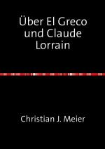 Cover-Bild Über El Greco und Claude Lorrain