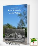 Cover-Bild Über Schleswig an die Wolga