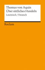 Cover-Bild Über sittliches Handeln. Summa theologiae I-II q. 18-21. Lateinisch/Deutsch