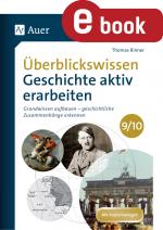 Cover-Bild Überblickswissen Geschichte aktiv erarbeiten 9-10