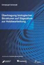 Cover-Bild Übertragung biologischer Strukturen auf Sägezähne zur Holzbearbeitung