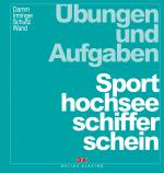 Cover-Bild Übungen und Aufgaben Sporthochseeschifferschein