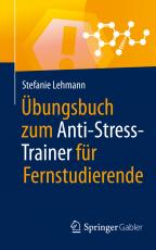 Cover-Bild Übungsbuch zum Anti-Stress-Trainer für Fernstudierende