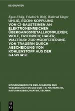 Cover-Bild Uhlig, Egon: Kopplung von C1-Bausteinen an elektronenreichen Übergangsmetallkomplexen; Wolf, Friedrich; Hager, Waltrud: Zur Modifizierung von Trägern durch Abscheidung von Kohlenstoff aus der Gasphase