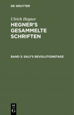 Cover-Bild Ulrich Hegner: Hegner's gesammelte Schriften / Saly's Revolutionstage