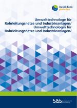 Cover-Bild Umwelttechnologe für Rohrleitungsnetze und Industrieanlagen / Umwelttechnologien für Rohrleitungsnetze und Industrieanlagen