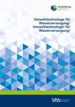 Cover-Bild Umwelttechnologe für Wasserversorgung / Umwelttechnologin für Wasserversorgung