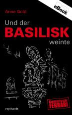 Cover-Bild Und der Basilisk weinte