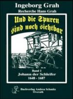 Cover-Bild Und die Spuren sind noch sichtbar. Band 1: Johann, der Schleifer