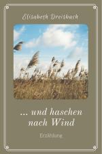 Cover-Bild ... und haschen nach Wind