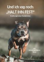 Cover-Bild Und ich sag noch: "Halt ihn fest!"