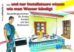 Cover-Bild ... und nur Installateure wissen wie man Wasser bändigt