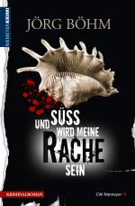 Cover-Bild Und süß wird meine Rache sein