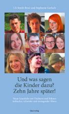 Cover-Bild Und was sagen die Kinder dazu? Zehn Jahre später!