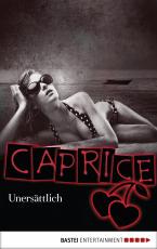 Cover-Bild Unersättlich - Caprice