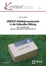 Cover-Bild UNESCO-Weltdokumentenerbe in der Kulturellen Bildung