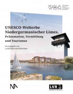 Cover-Bild UNESCO-Welterbe Niedergermanischer Limes